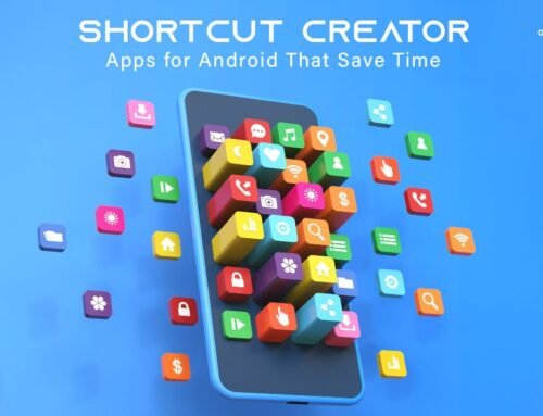 Shortcut Creator Apps for Android That Save Time