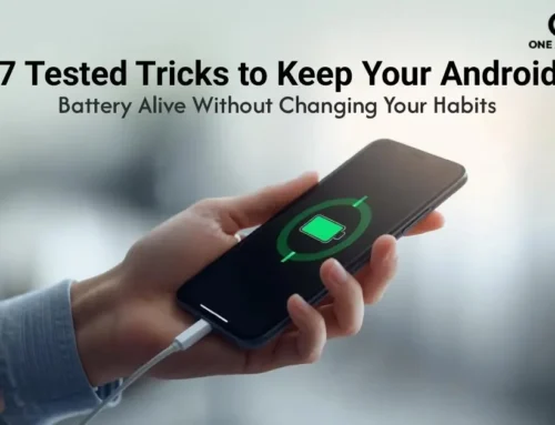 7 Surprising Ways to Make Your Android Battery Last Longer Every Single Day