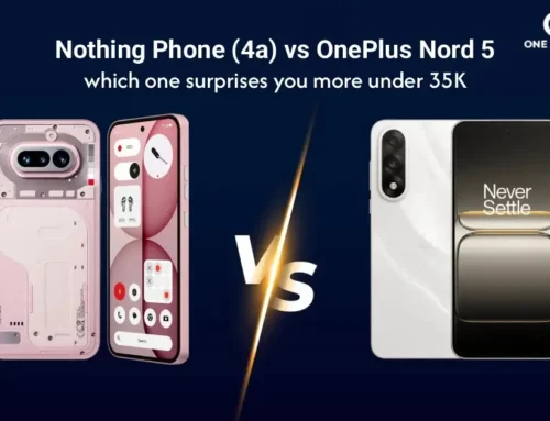 Nothing Phone 4a vs OnePlus Nord 5 which one surprises you more under 35K