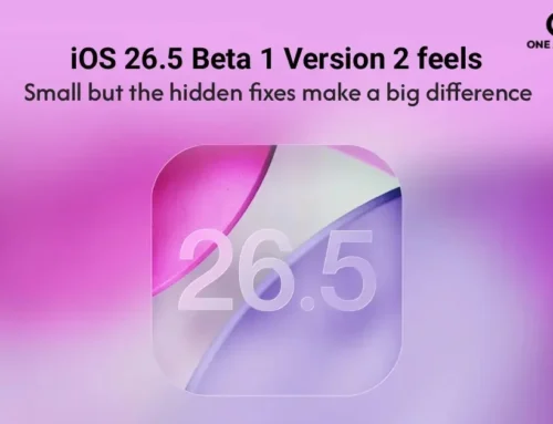 iOS 26.5 Beta 1 Version 2 feels small but the hidden fixes make a big difference