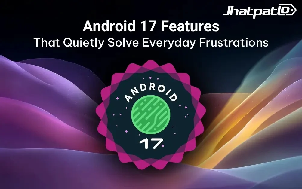 Android 17 features