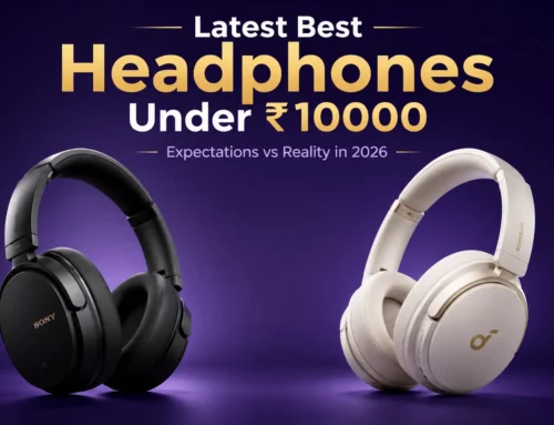 Best Headphones Under ₹10000 in 2026 That Actually Deliver
