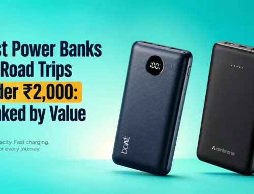 Best Power Banks for Road Trips Under Rs 2,000 Worth Buying Today