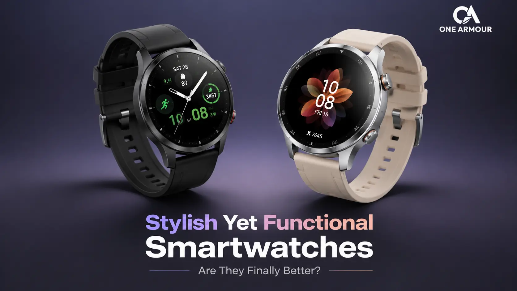Stylish Yet Functional Smartwatches Stylish Yet Functional Smartwatches
