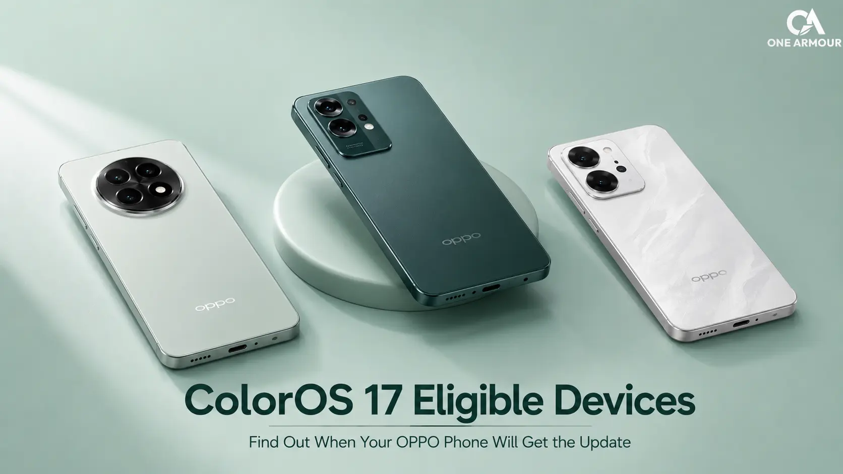 Onearmour_phone (2) ColorOS 17 update eligible devices