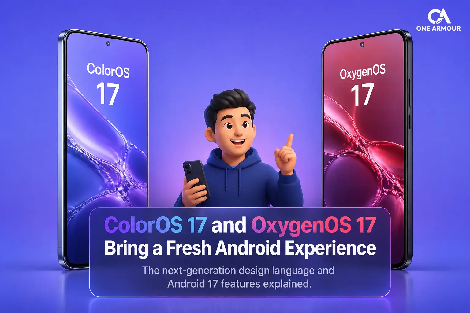 ColorOS 17 vs OxygenOS 17 ColorOS 17 vs OxygenOS 17